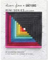 Mini Series Log Cabin Alison Glass + Giucy Giuce Quilt Mini Block Pattern