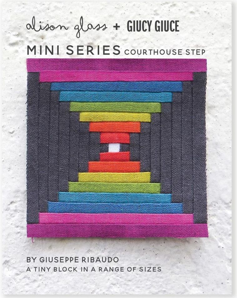 Mini Series Courthouse Step Alison Glass + Giucy Giuce Quilt Mini Block Pat