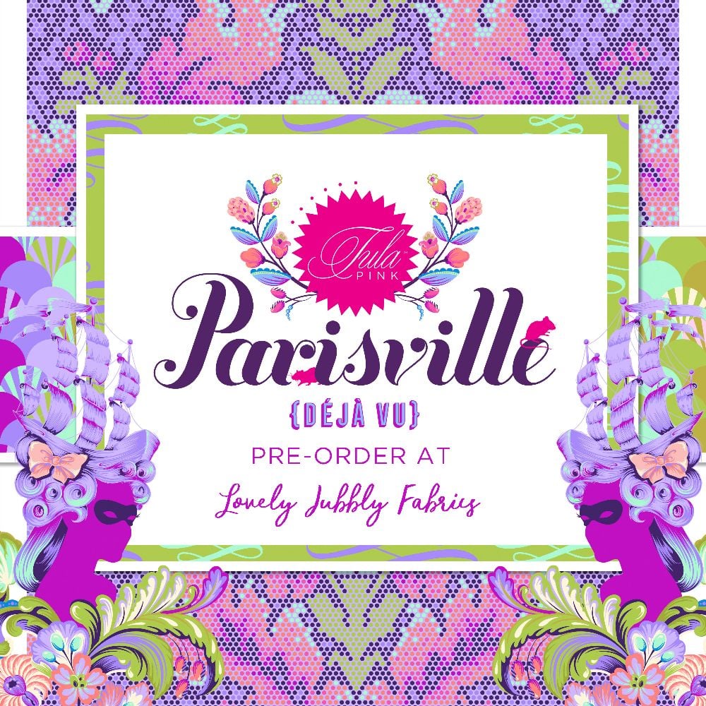         PRE-ORDER Tula Pink Parisville Deja Vu