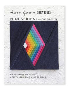 Mini Series Diamond Sidestep Alison Glass + Giucy Giuce Quilt Mini Block Pattern