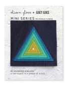 Mini Series Triangle Cabin Alison Glass + Giucy Giuce Quilt Mini Block Pattern