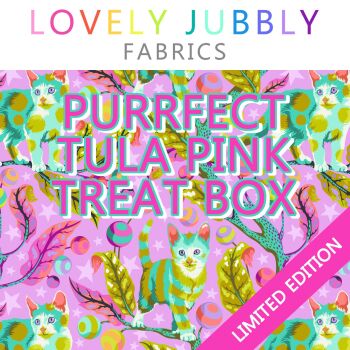 PRE-ORDER AUGUST 2024 Lovely Jubbly Fabrics Limited Edition Purrfect Tula Pink Treat Box