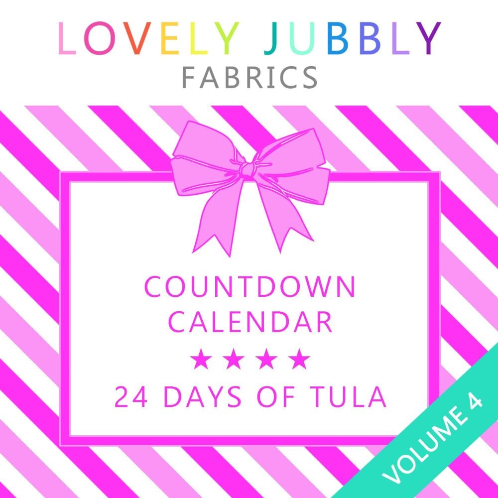 PRE-ORDER SHIPPING END NOVEMBER Lovely Jubbly Fabrics 24 Days of Tula Pink 