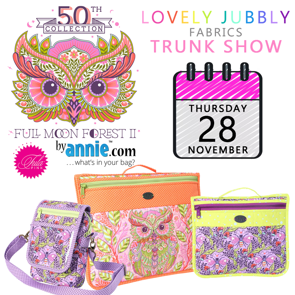 RESERVATION - Lovely Jubbly Fabrics Presents ByAnnie & Tula Pink Bag Makers Club Trunk Show and Shopping - 28/11/24 1pm - 5pm