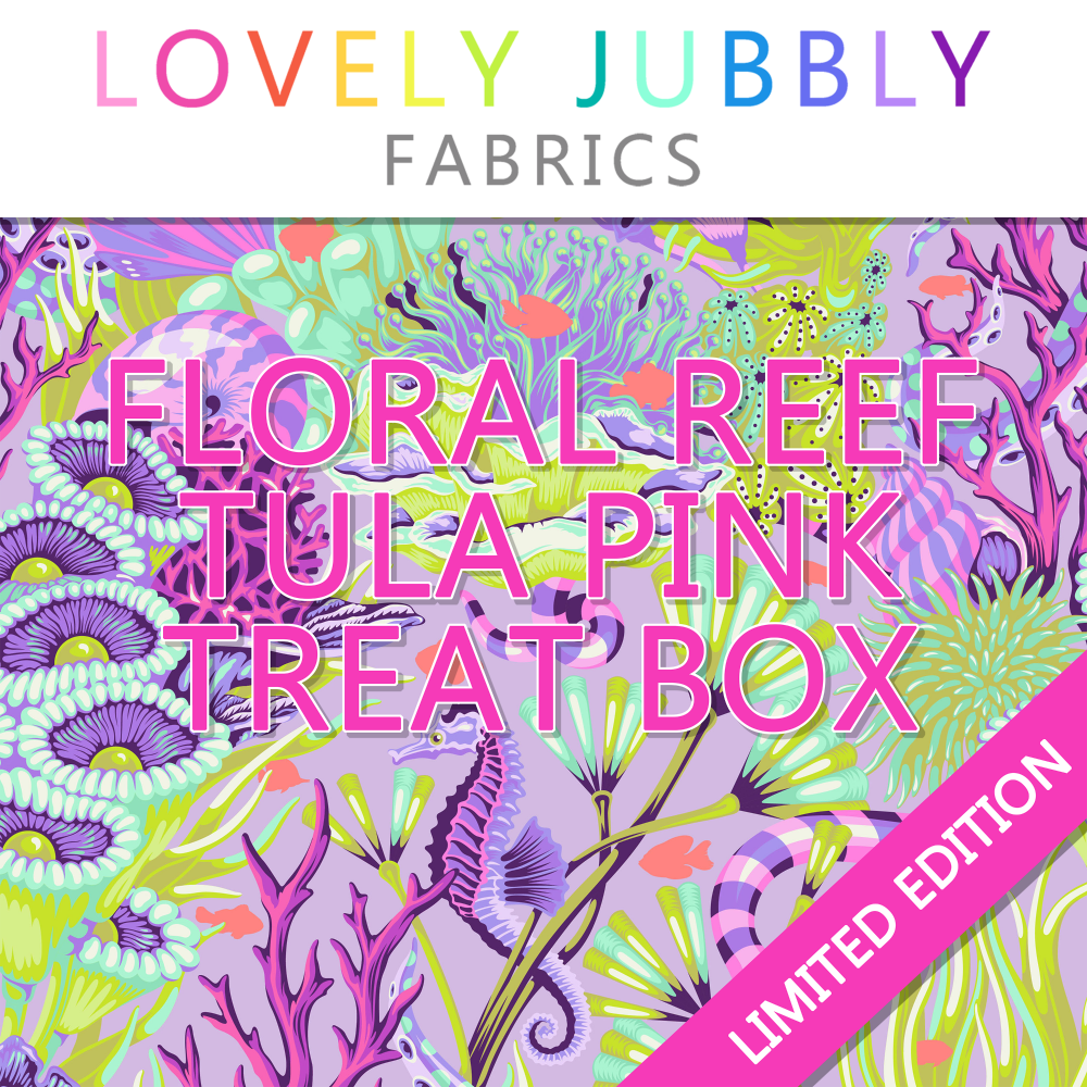 PRE-ORDER FR MAY 2026 Lovely Jubbly Fabrics Limited Edition Tula Pink Floral Reef Tula Pink Treat Box - &pound;100