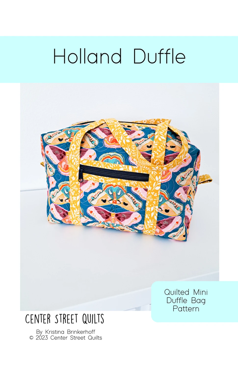 Center Street Quilts Holland Duffle Bag Pattern