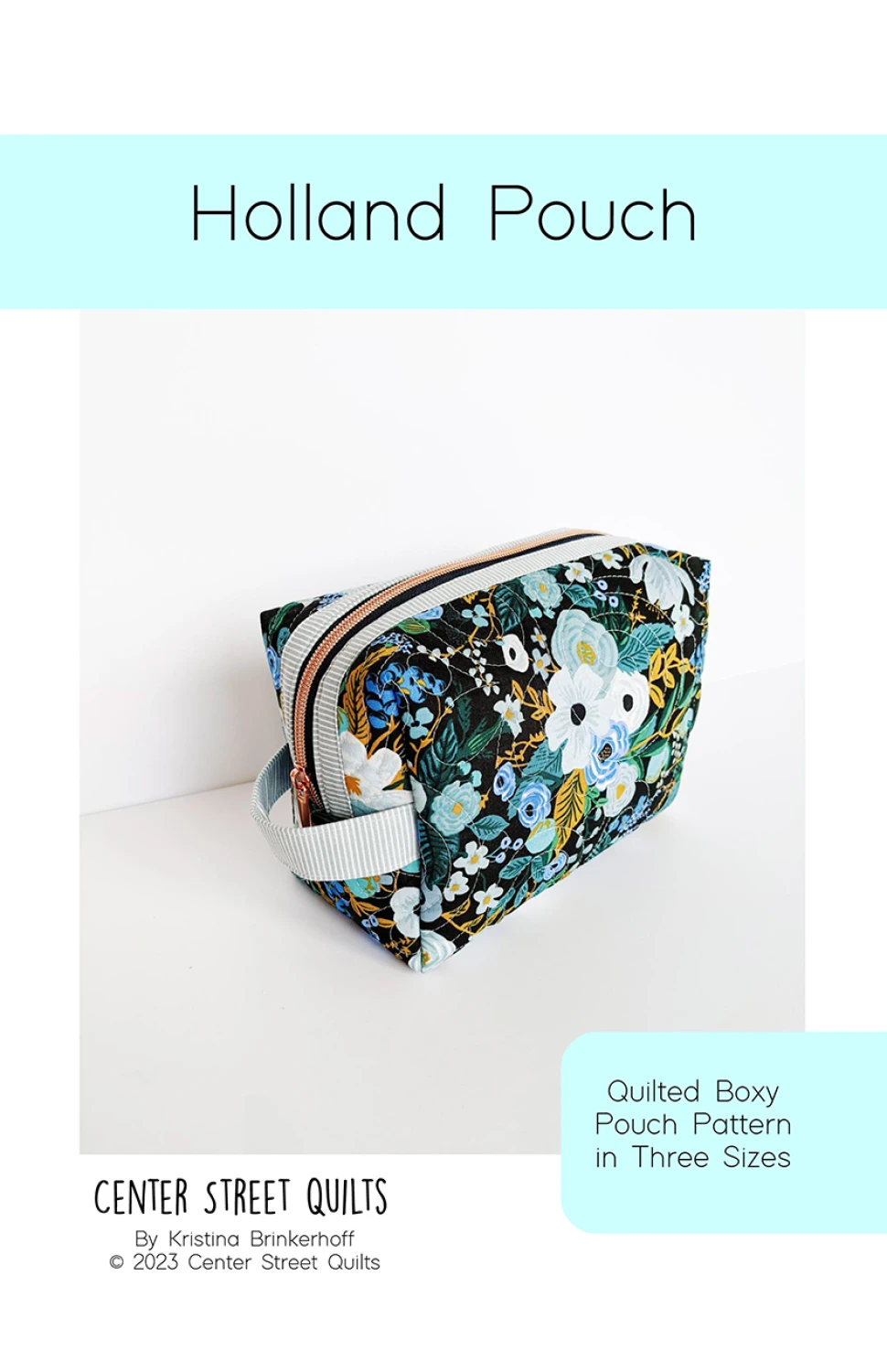 Center Street Quilts Holland Pouch Pattern