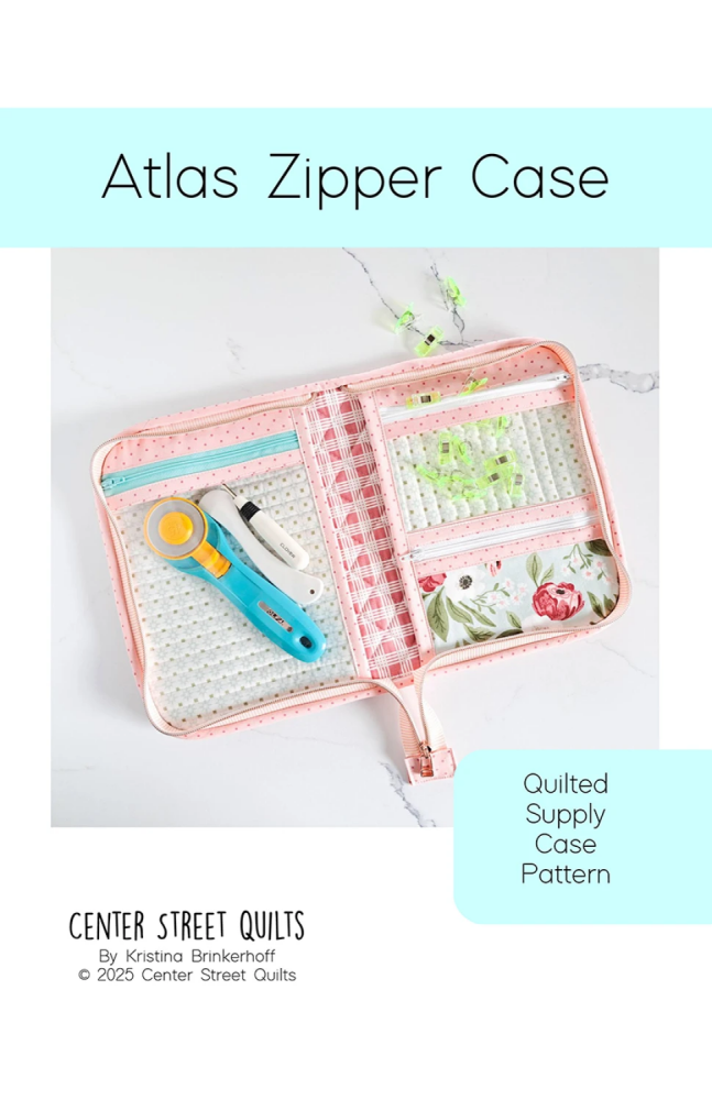 Center Street Quilts Atlas Zipper Case Pattern