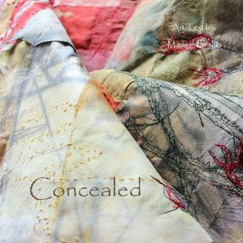 'Concealed' - Art Textiles: Made in Britain