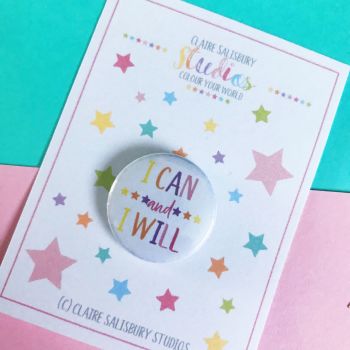 I Can I Will Button Badge
