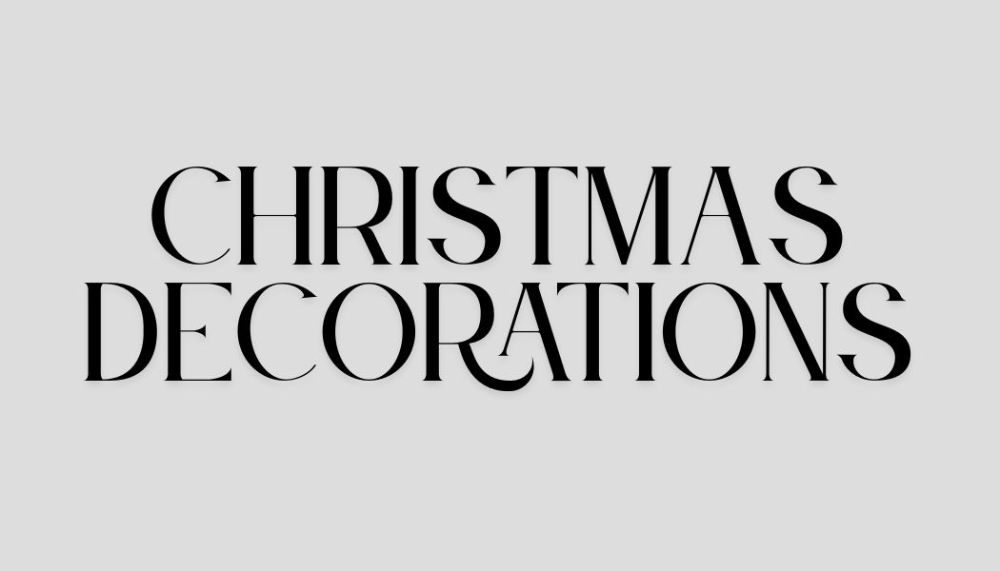 CHRISTMAS DECORATIONS