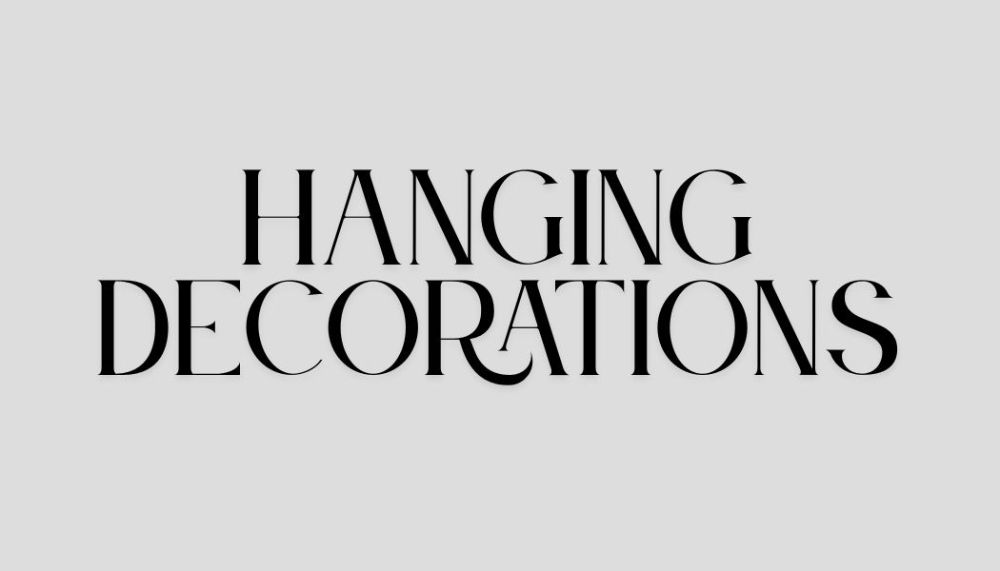 HANGING DECORATIONS