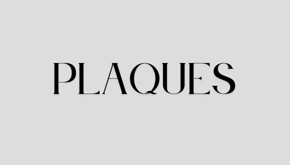 PLAQUES