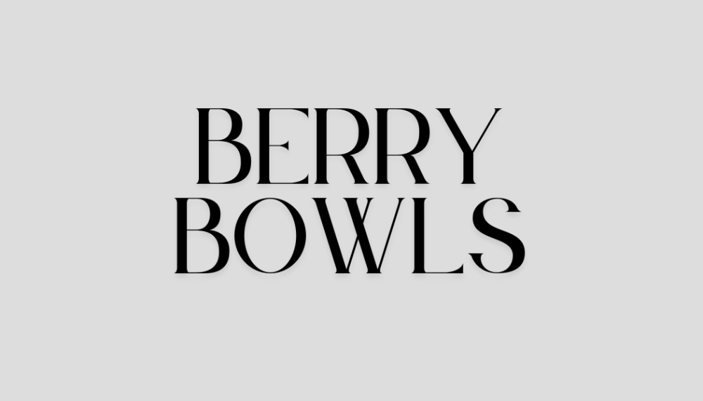 BERRY BOWLS