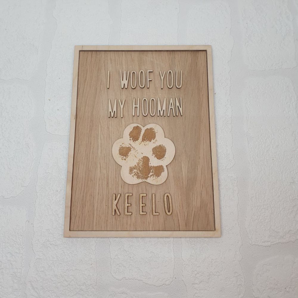 Woof You Pawprint Plaque