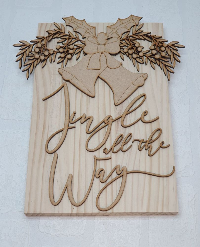 Jingle All The Way Plaque (MDF)
