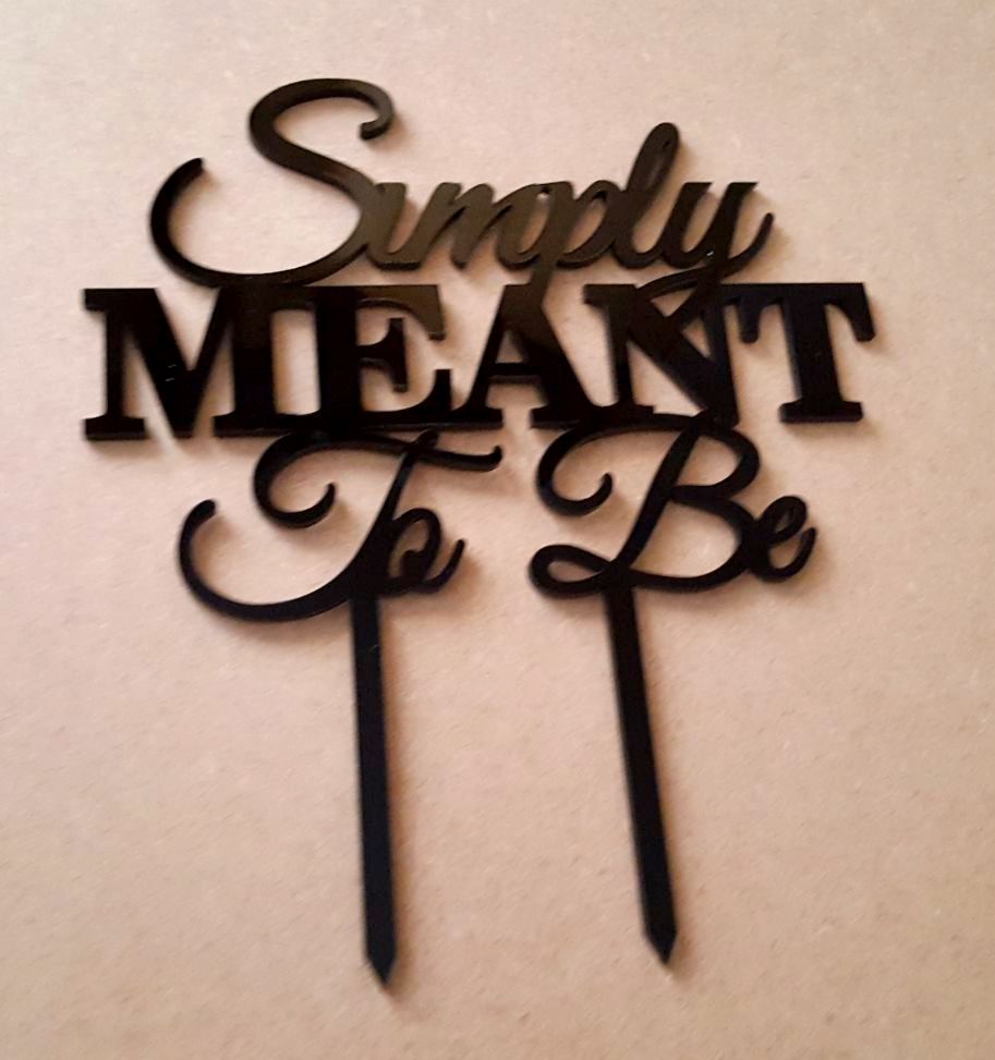 Simply meant to be.. cake topper