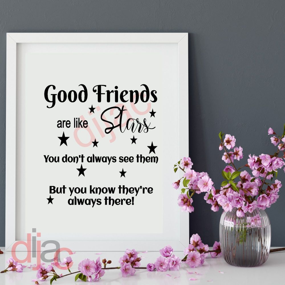 GOOD FRIENDS ARE LIKE STARS (D1)15 x 15 cm