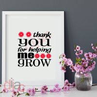 THANK YOU FOR HELPING ME GROW<br>15 x 15 cm