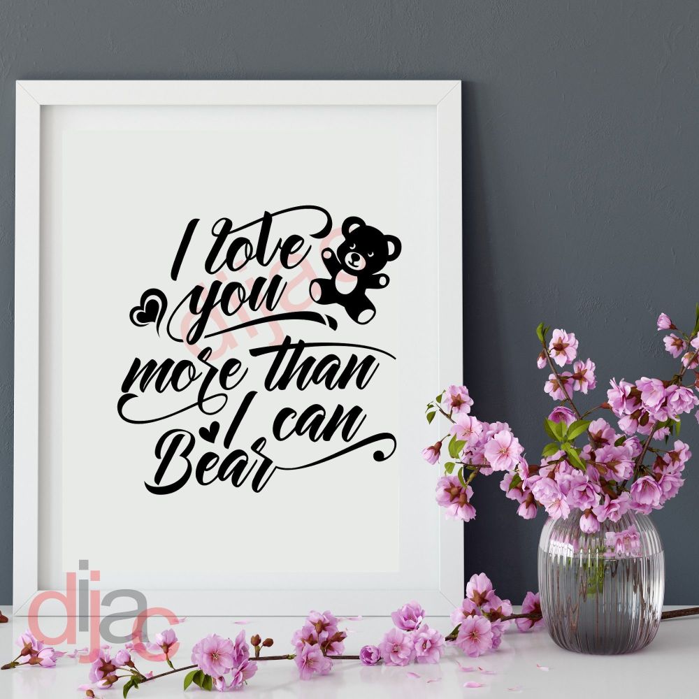 More Than I Can Bear / Vinyl Decal
