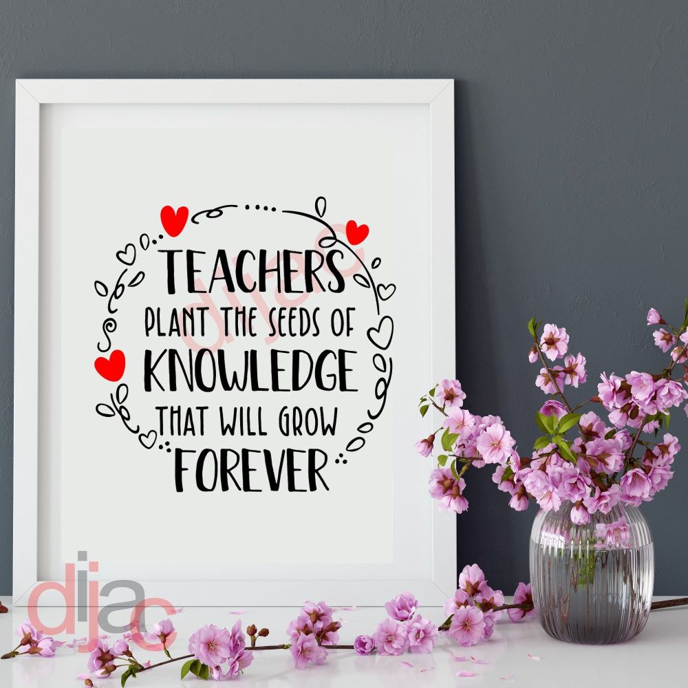 Seeds Of Knowledge / Teacher Vinyl Decal