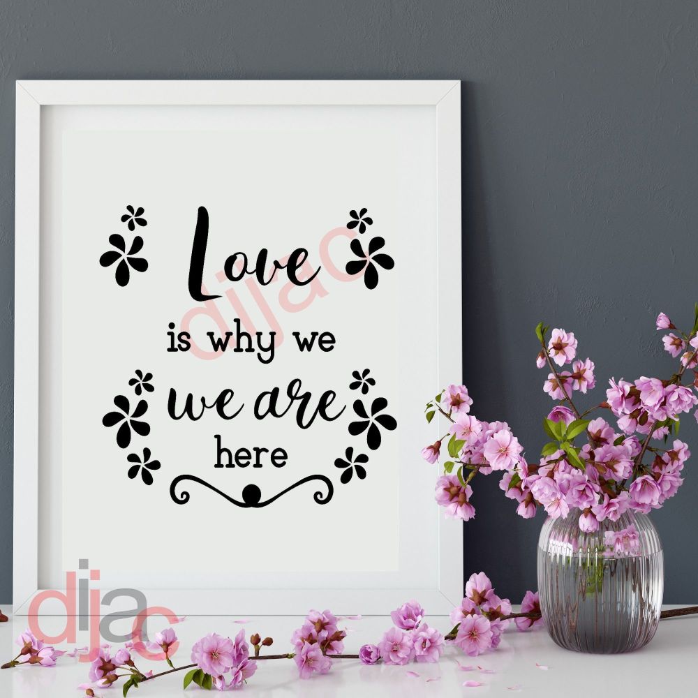 Why We Are Here / Vinyl Decal