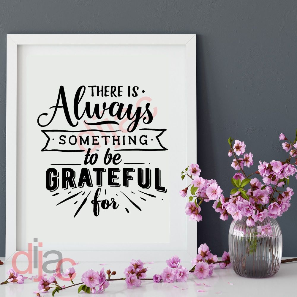 Something To Be Grateful For / Vinyl Decal
