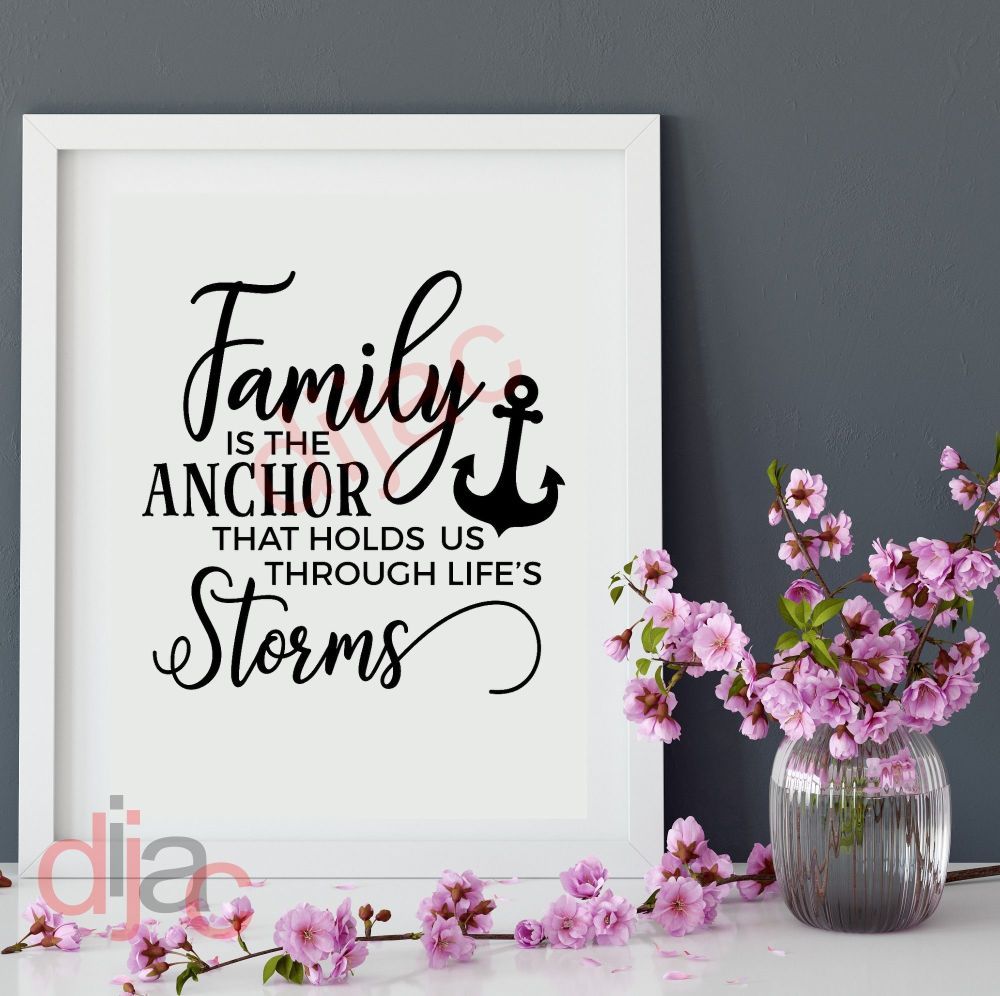 Family Is The Anchor / Vinyl Decal