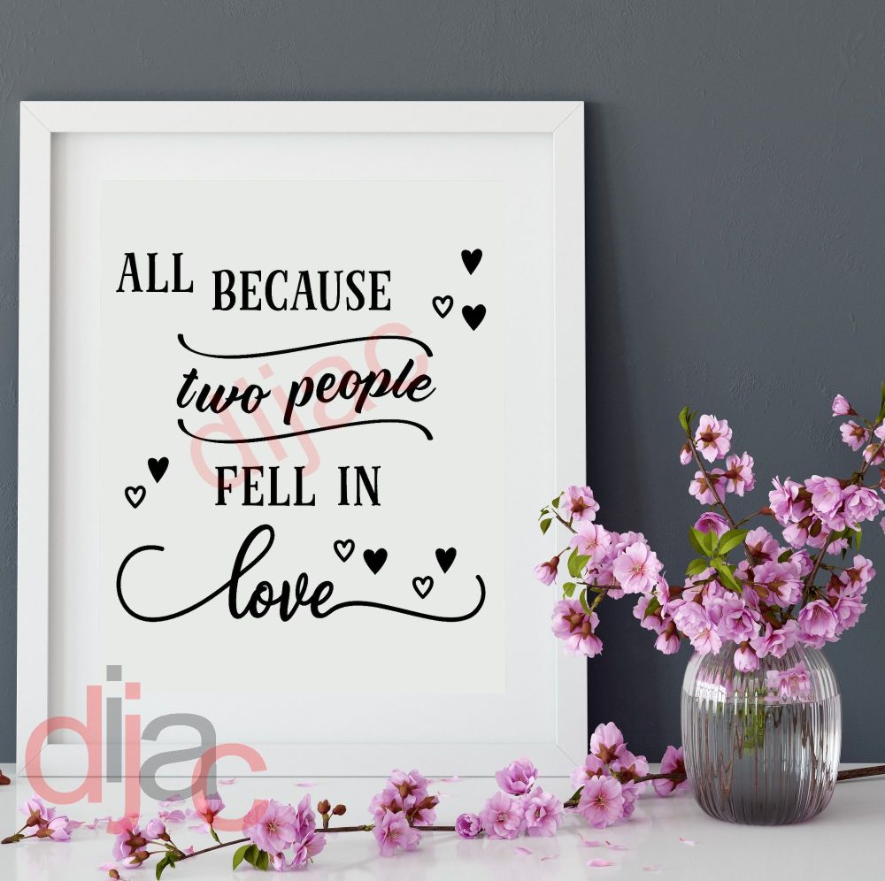 AND SO TOGETHER THEY BUILT A LIFE THEY LOVED VINYL DECAL
