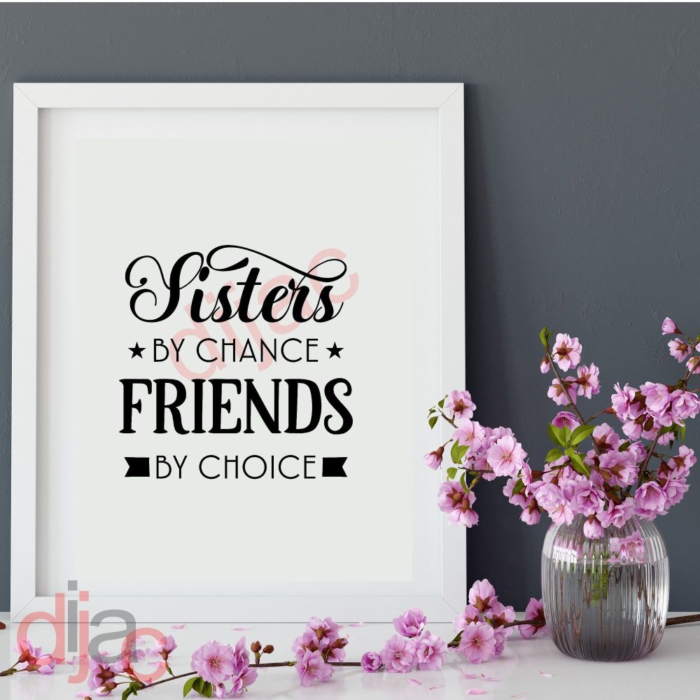 Sisters By Chance / Vinyl Decal