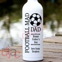 FATHER'S DAY FOOTBALL MAD<br>PERSONALISED<br>8 x 17.5 cm