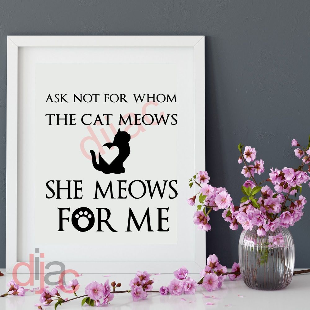 She Meows For Me / Vinyl Decal