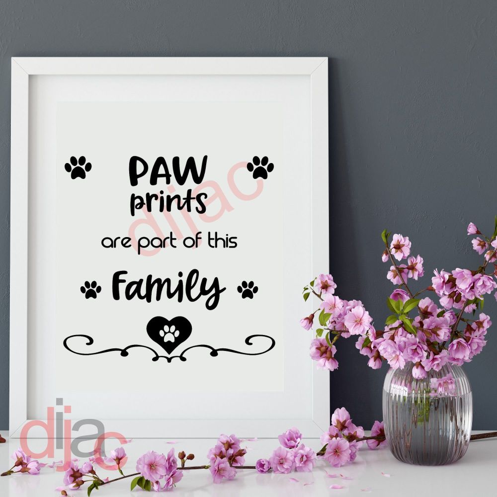 PAW PRINTS ARE PART OF THIS FAMILY 15 x 15 cm