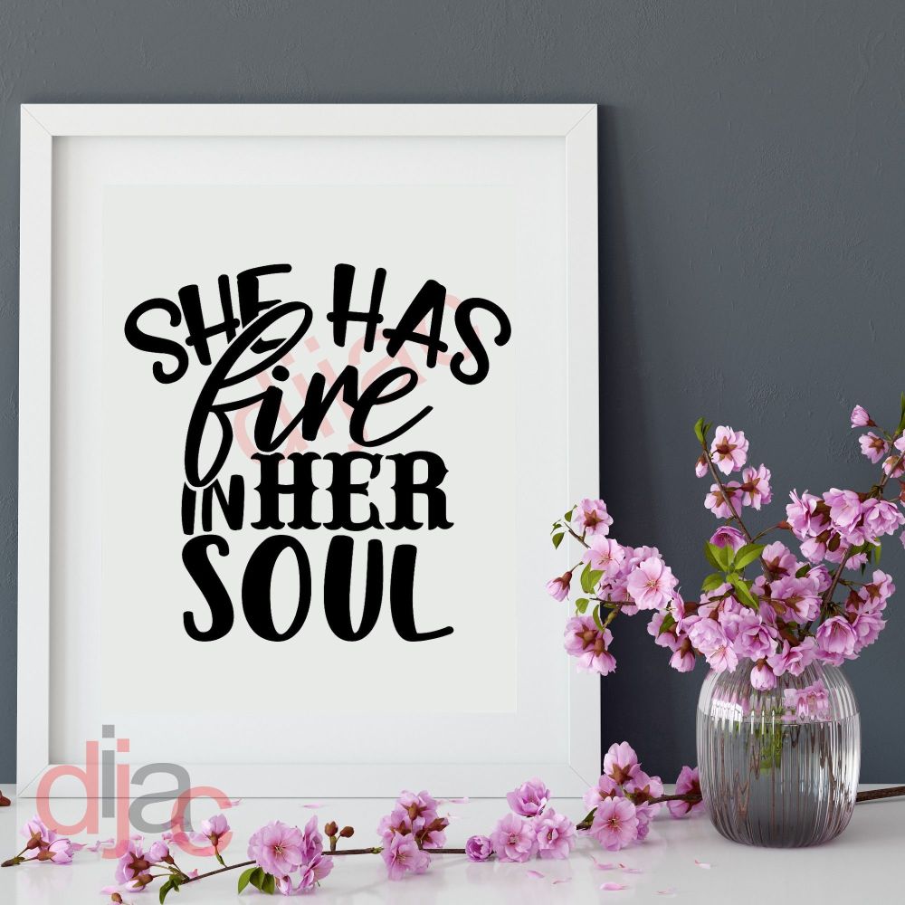 Fire In Her Soul / Vinyl Decal