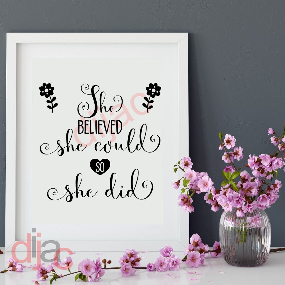 SHE BELIEVED SHE COULD 15 x 15 cm