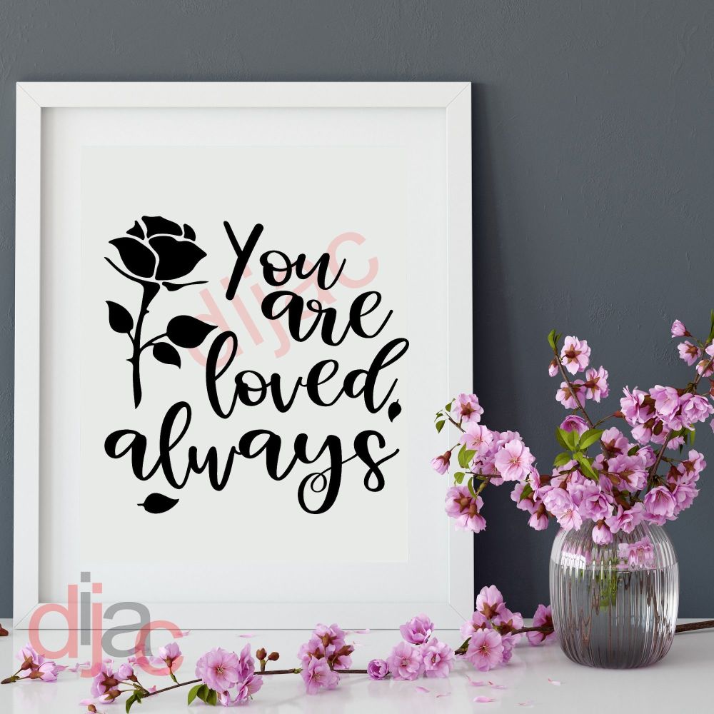 You Are Loved / Vinyl Decal