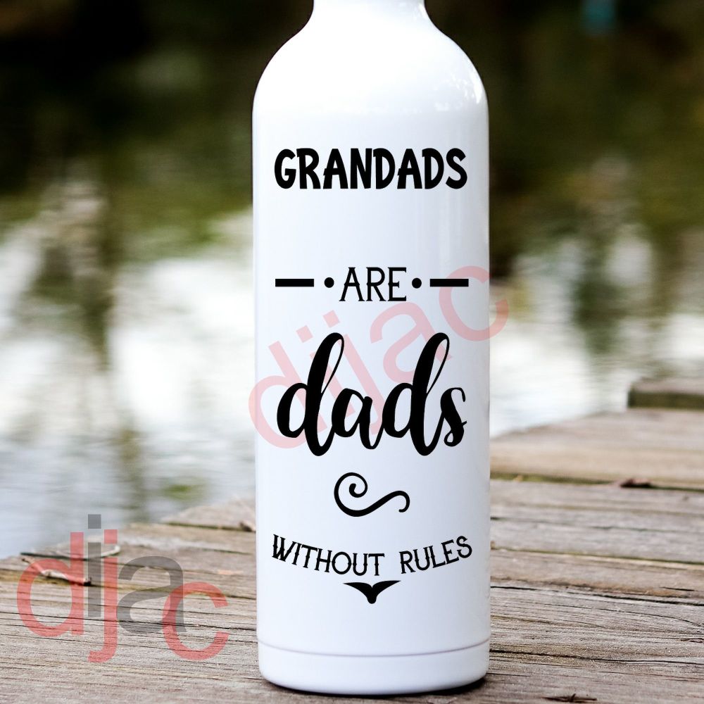 GRANDADS ARE DADS WITHOUT RULES8 x 17.5 cm