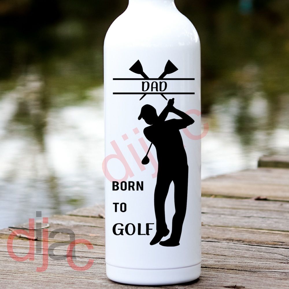 BORN TO GOLF<br>PERSONALISED<br>8 x 17.5 cm