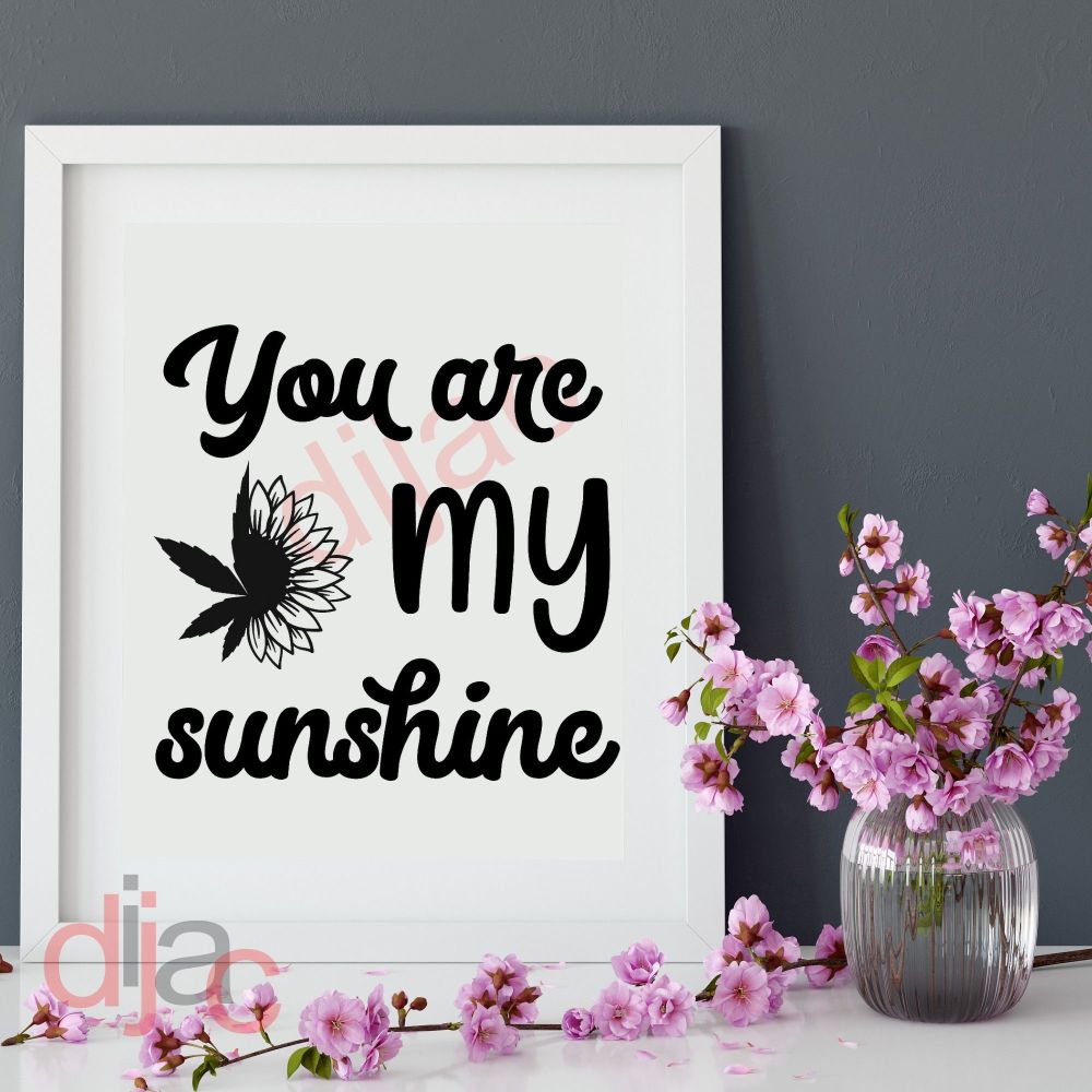YOU ARE MY SUNSHINE<br>15 x 15 cm