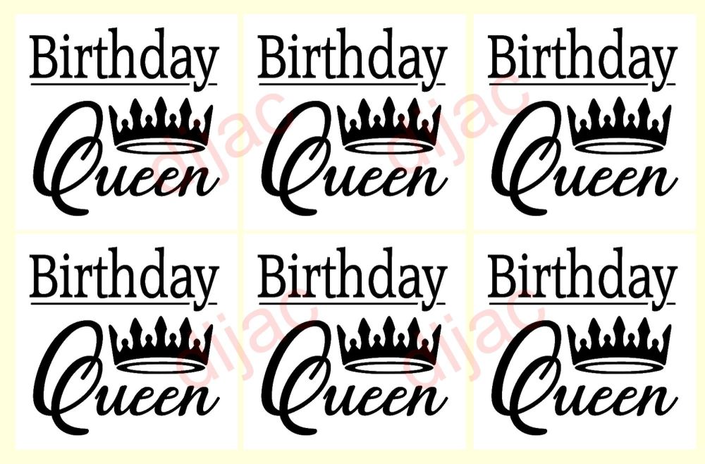Birthday Queen x 6
