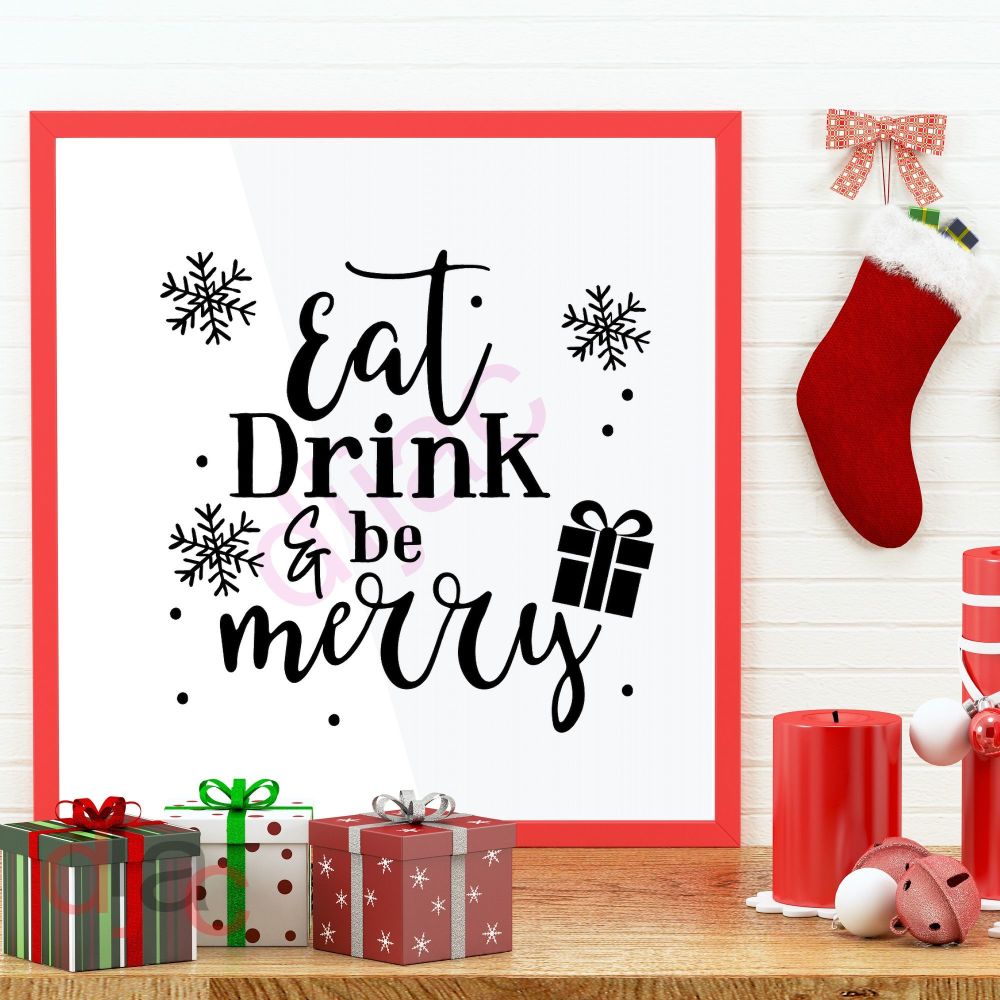Eat Drink Be Merry / Christmas Vinyl Decal D1