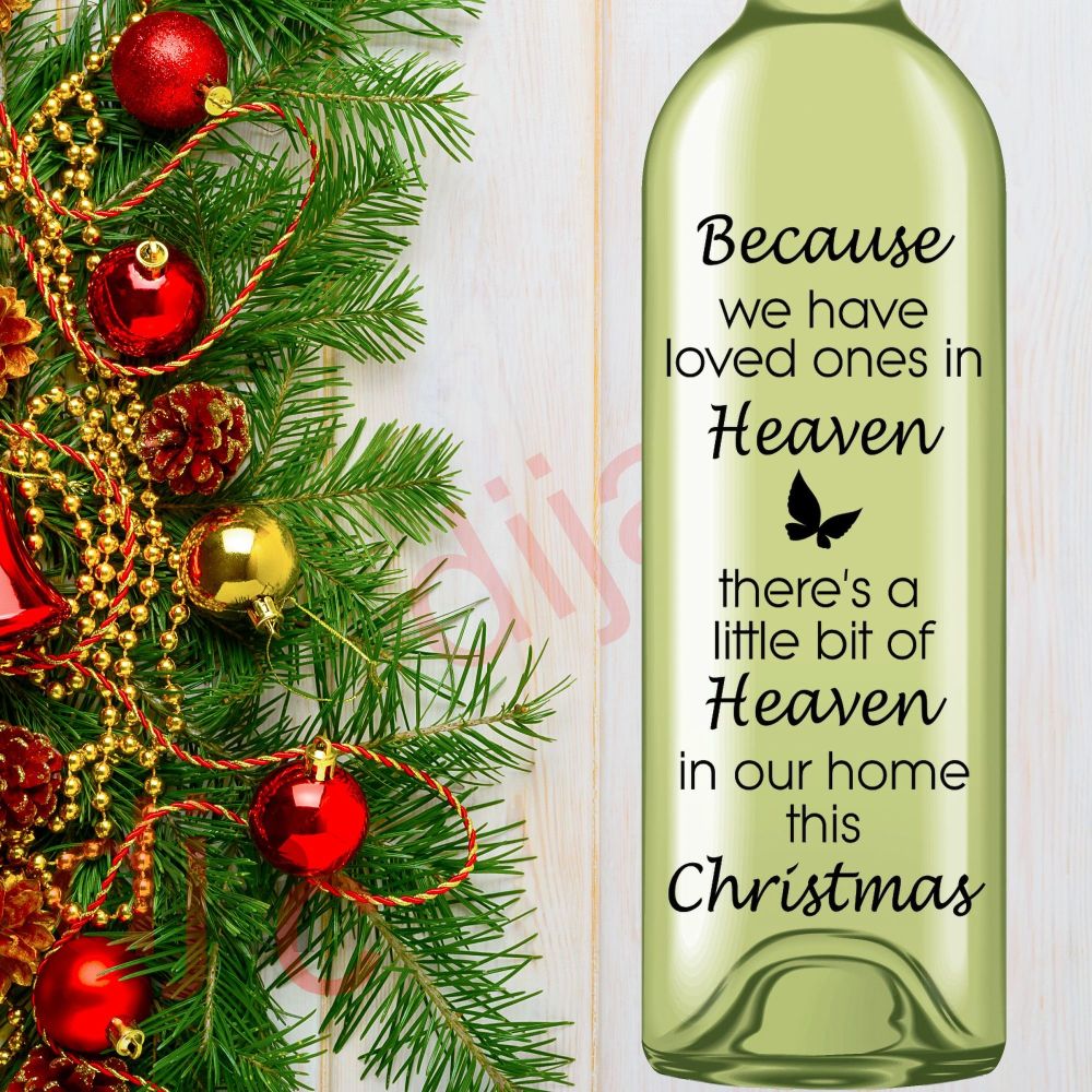BECAUSE WE HAVE LOVED ONES IN HEAVEN<br>8 x 17.5 cm decal