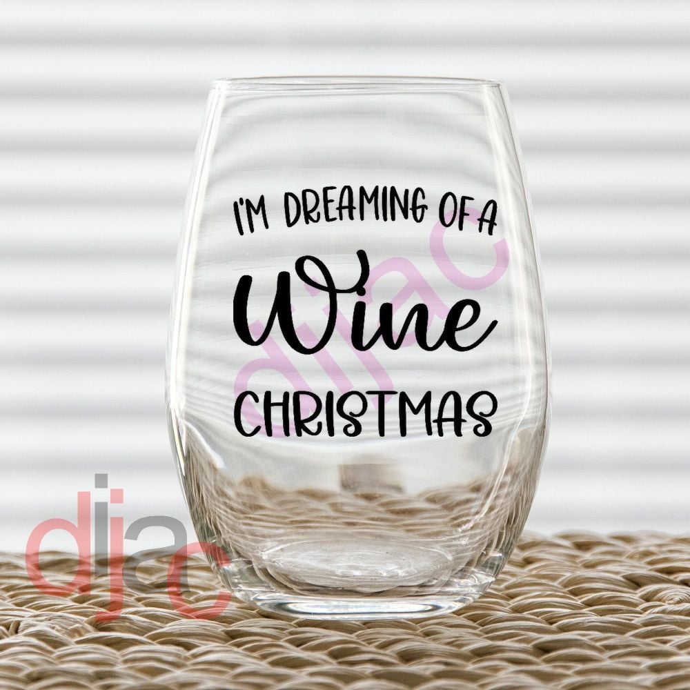 I'M DREAMING OF A WINE CHRISTMAS (D2)<br>7.5 x 7.5 cm decal