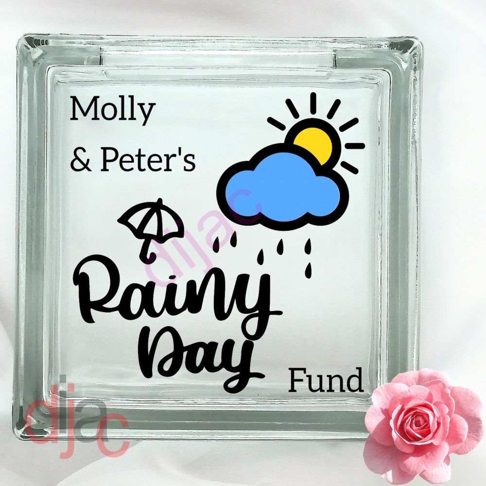 RAINY DAY FUND