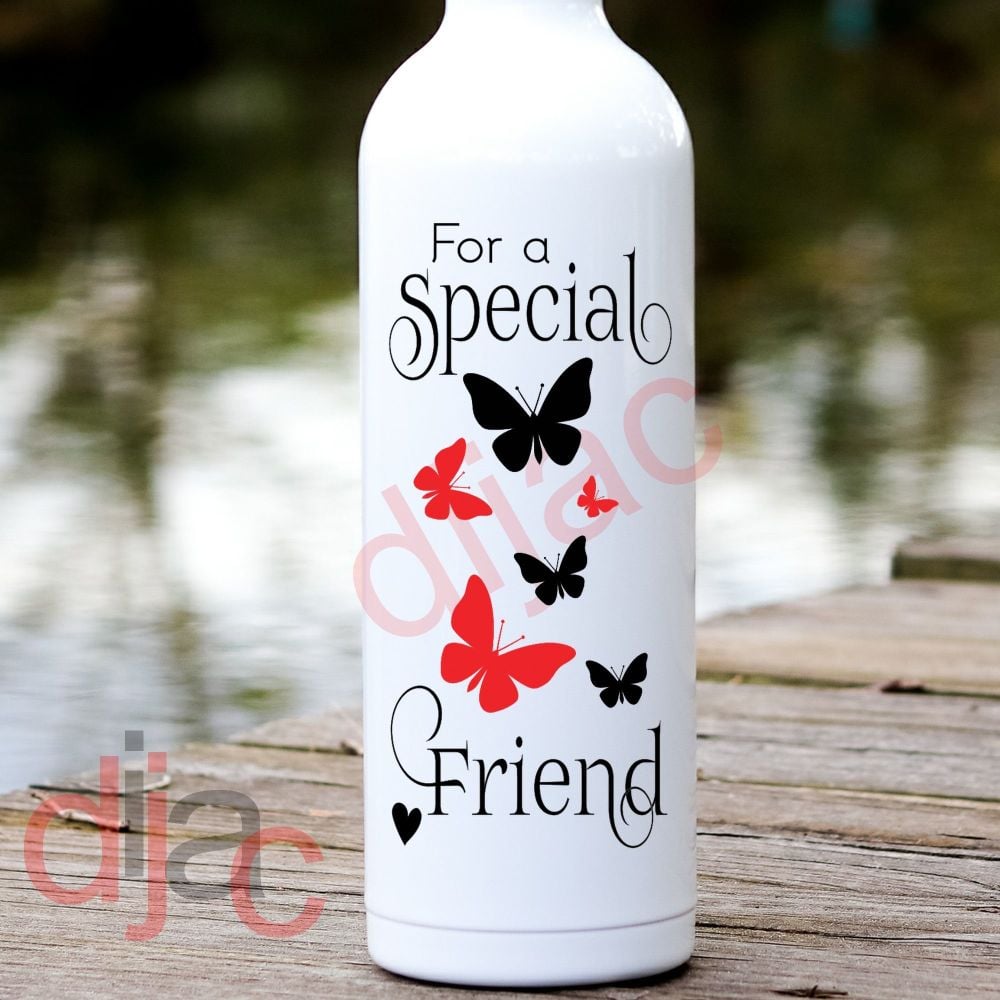 For A Special Friend / Vinyl Decal
