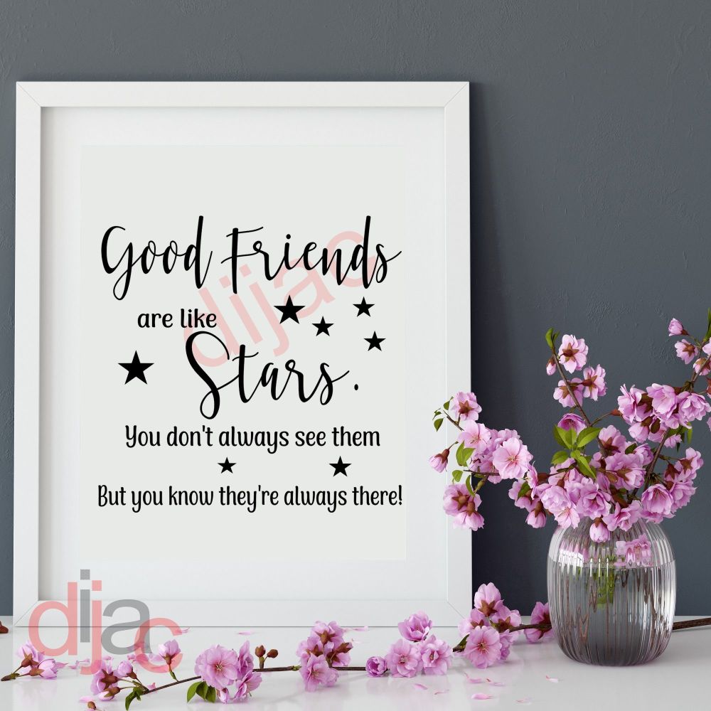 GOOD FRIENDS ARE LIKE STARS (D2)<br>15 x 15 cm