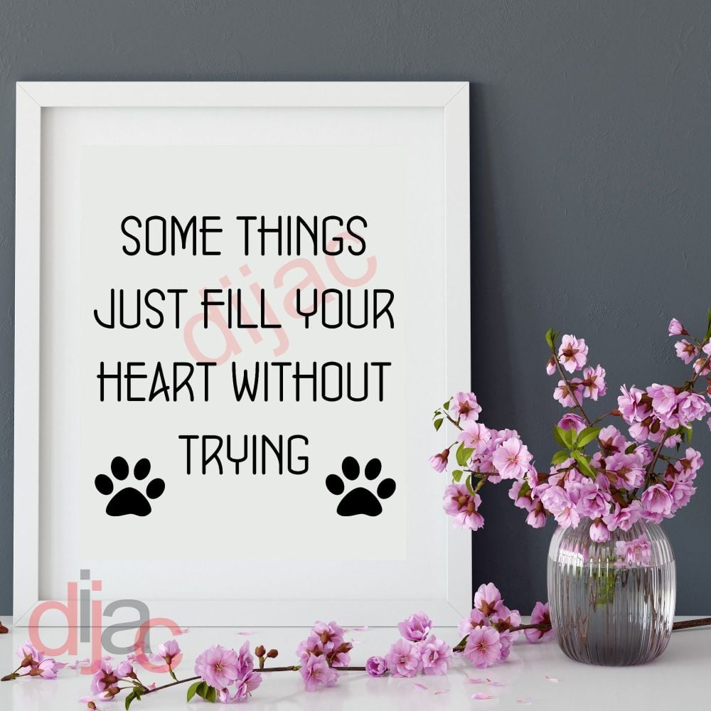 Some Things Fill Your Heart / Vinyl Decal