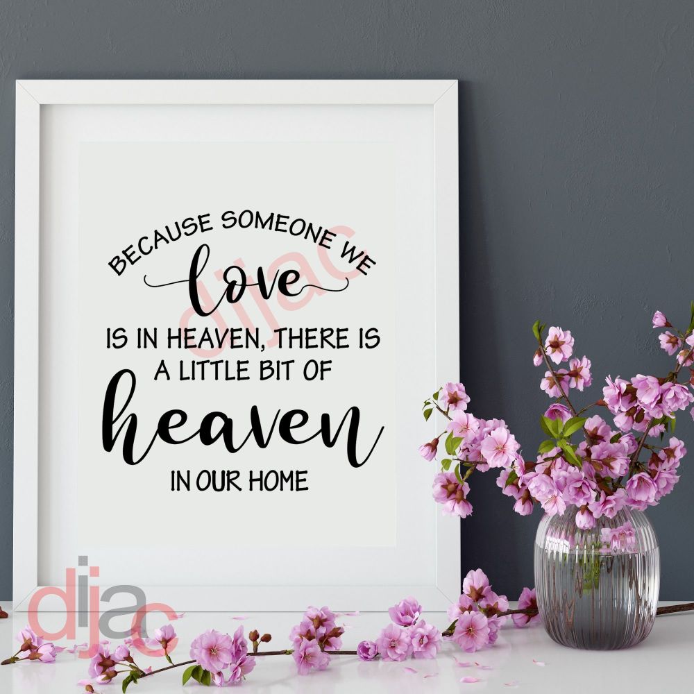 Someone We Love Is In Heaven / Vinyl Decal D1