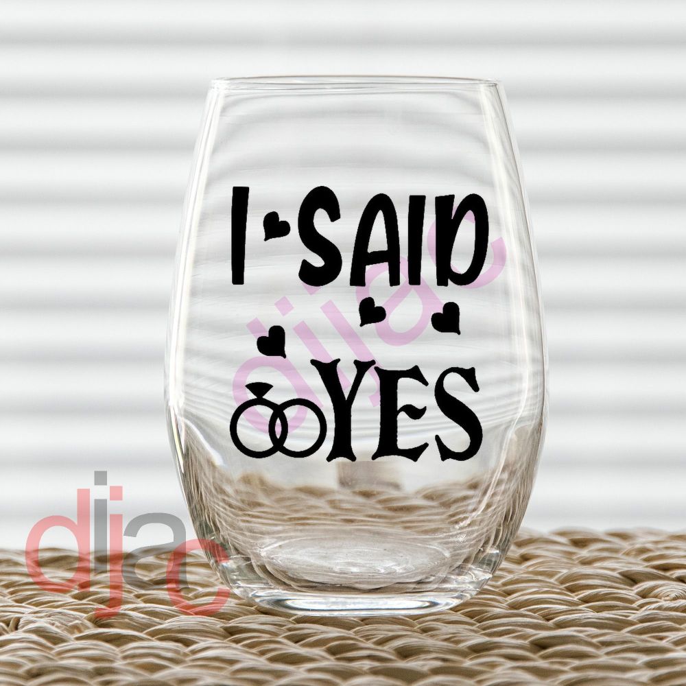 I Said Yes / Vinyl Engagement Decal