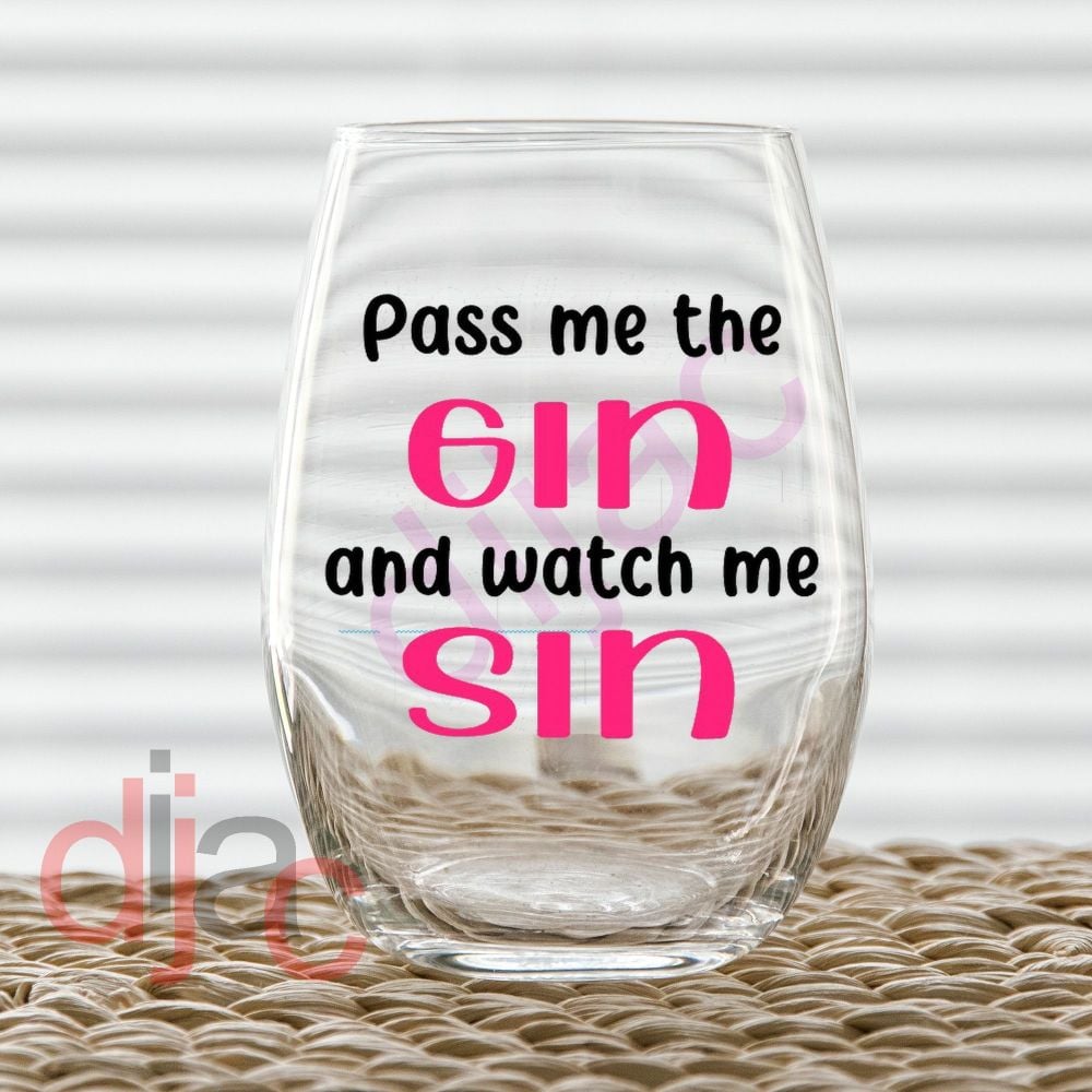 PASS ME THE GIN<br>7.5 x 7.5 cm decal